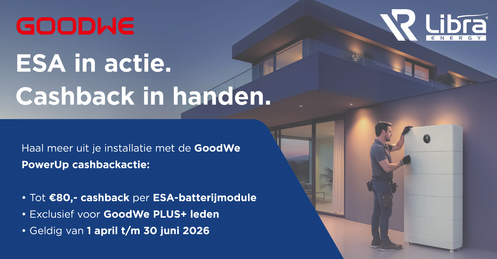 GoodWe cashbackactie: ESA in Action. Cash in Hand